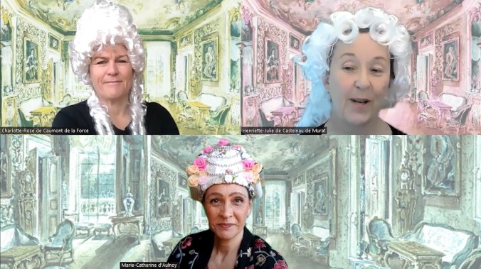 The screen shows headshots of 3 women in elaborate wigs each speaking from salons featuring fine furnishings. On the top left is Charlotte Rose de Caumont de la Force smiling in a lime-shaded salon; on the top righ is Henriette-Julie de Castelnau du Murat looking mischievous in a pink-shaded salon, and on the bottom is Marie-Catherine d'Aulnoy beaming from a blue-shaded salon.